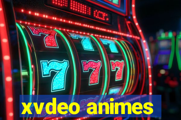 xvdeo animes